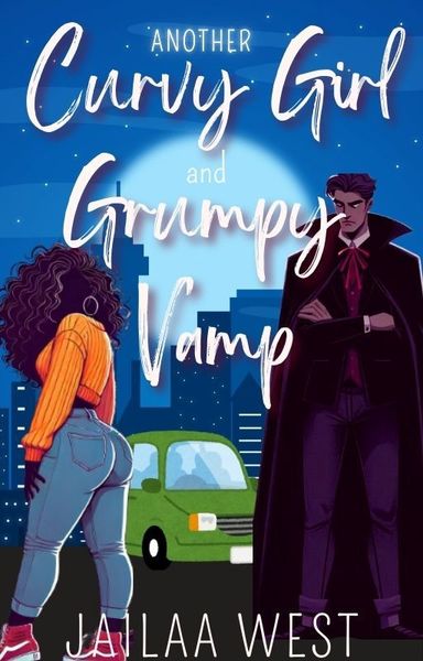 Another Curvy Girl and Grumpy Vamp by Jailaa West