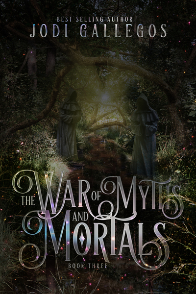The War of Myths and Mortals by Jodi Gallegos