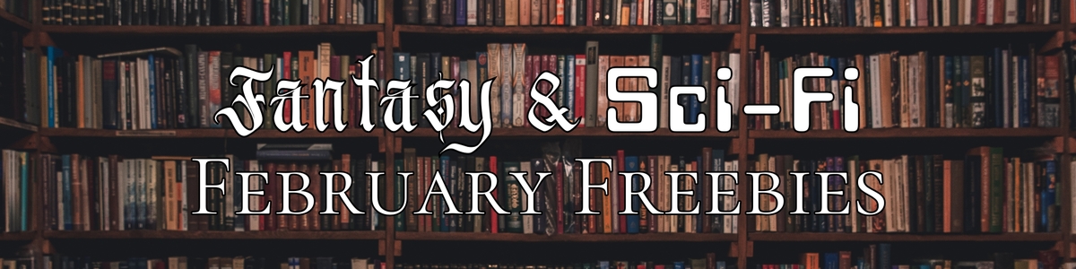 February Fantasy & Sci-Fi Freebies