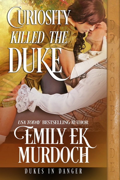 Curiosity Killed the Duke by Emily Murdoch