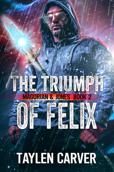 The Triumph of Felix by Taylen Carver