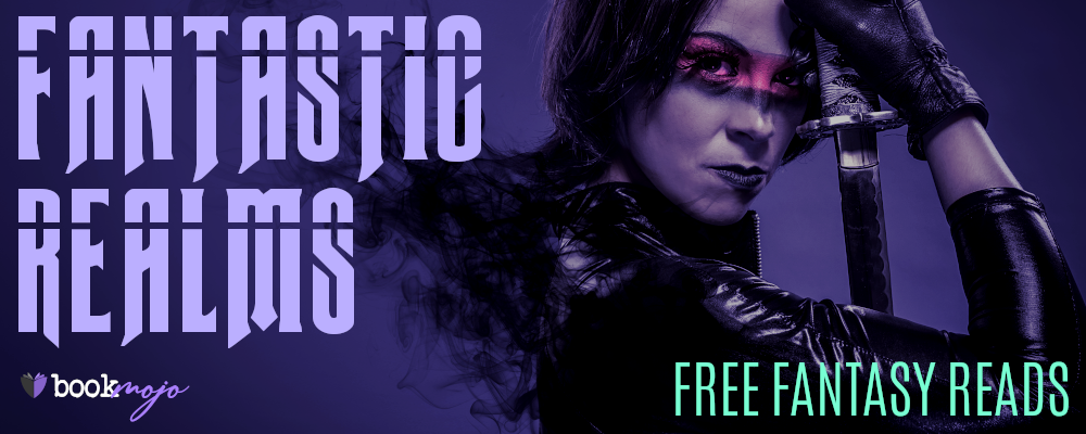 Fantastic Realms: Free Fantasy Reads - April Edition