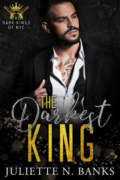 The Darkest King by Juliette N Banks