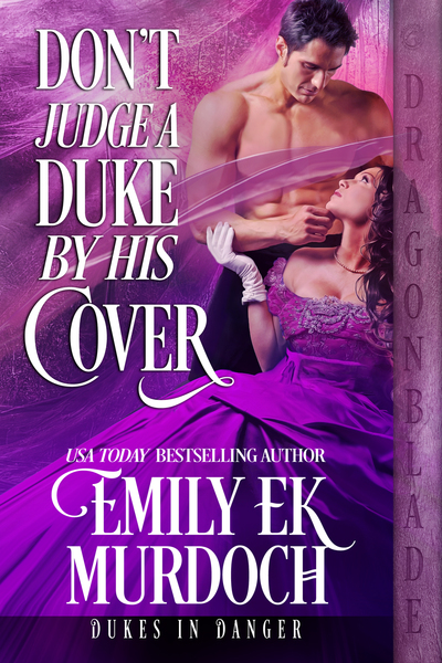 Don't Judge a Duke by his Cover by Emily Murdoch
