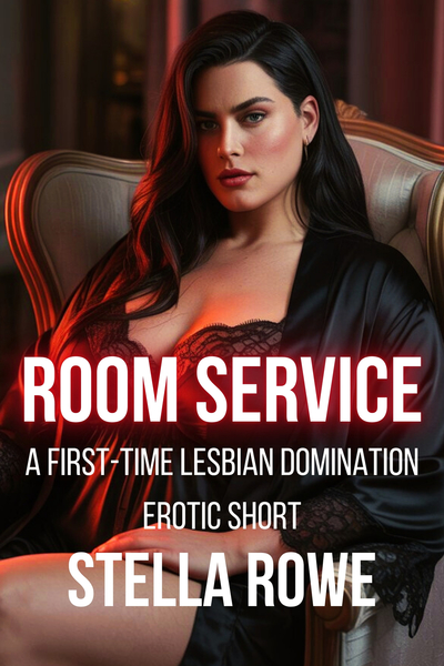 Room Service by Stella Rowe