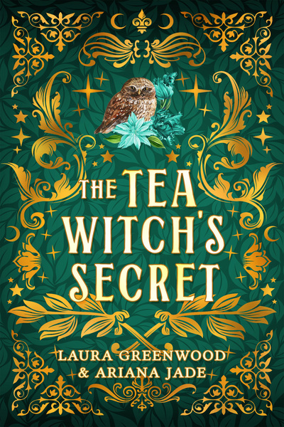 The Tea Witch's Secret Ariana Jade Laura Greenwood