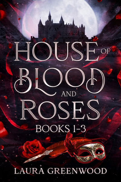 House of Blood and Roses Volume 1 Laura Greenwood