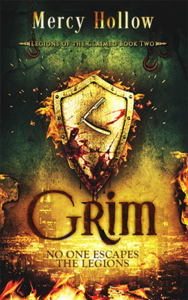 Grim: Legions of the Claimed by Mercy Hollow