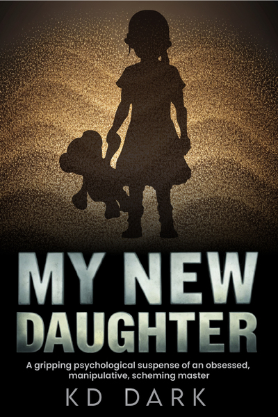 My New Daughter — K.D. Dark My New Daughter — K.D. Dark