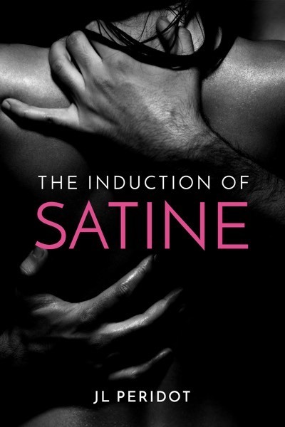 The Induction of Satine by JL Peridot