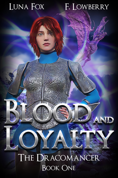 Blood and Loyalty by Luna Fox & F. Lowberry