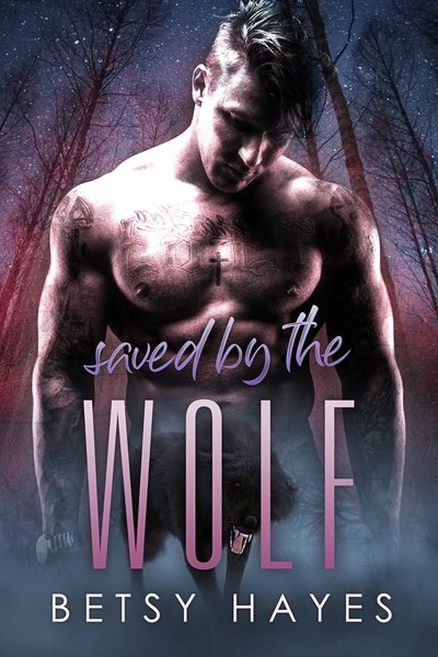 Saved by the Wolf by Betsy Hayes