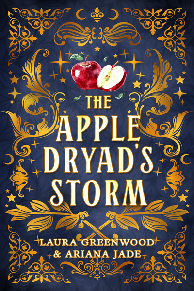 The Apple Dryad's Storm Laura Greenwood Ariana Jade Purple Oak Oasis