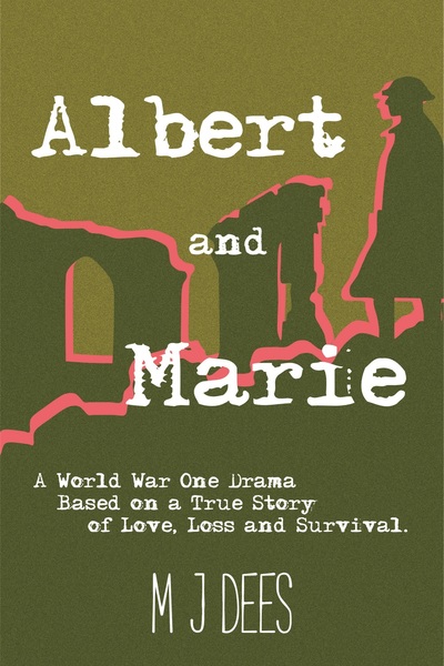 Albert & Marie by M J Dees