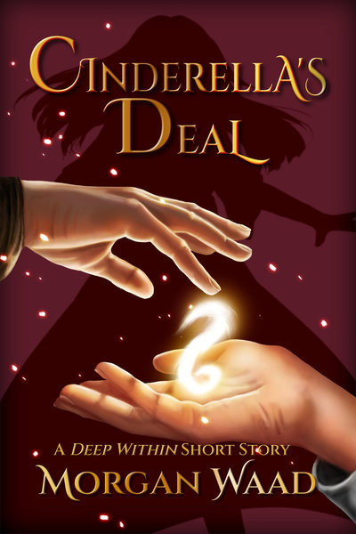 Cinderella's Deal by Morgan Waad