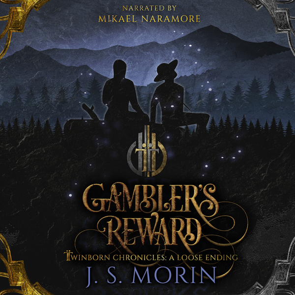 The Gambler's Reward, a Twinborn Chronicles loose ending by J.S. Morin