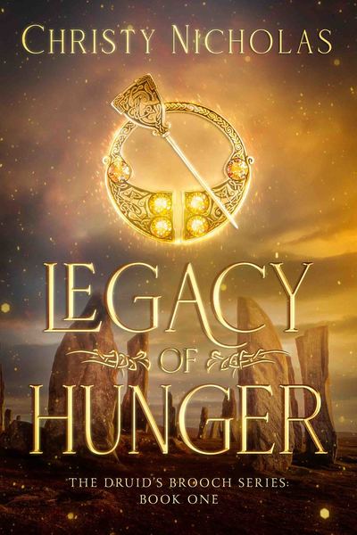 Legacy of Hunger: An Irish Historical Fantasy Family Saga by Christy Nicholas