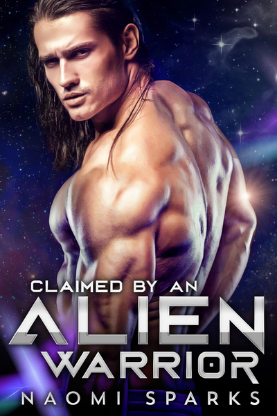 Claimed by an Alien Warrior by Naomi Sparks