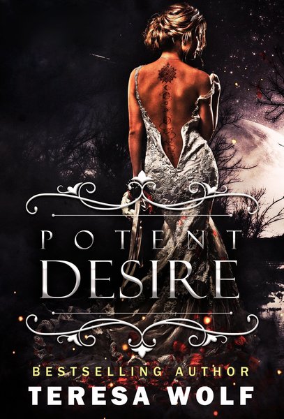 Potent Desire: A Dark Arranged Marriage Mafia Romance by Teresa Wolf
