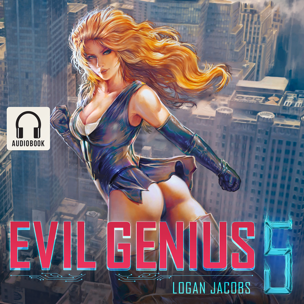 Logan Jacobs  Evil Genius Book #5