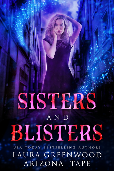 Sisters and Blisters Laura Greenwood Arizona Tape Amethyst's Wand Shop Mysteries