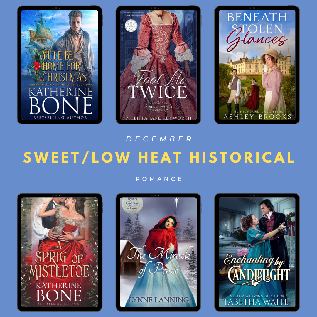 SWEET/LOW HEAT HISTORICAL ROMANCE: DEC