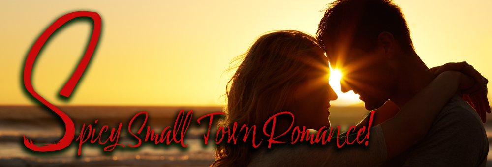 Spicy Small Town Romance