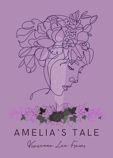Amelia's Tale by Vivienne Lee Fraser