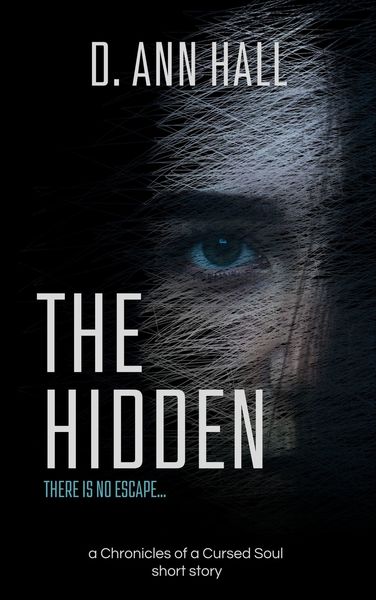 The Hidden – a Chronicles of a Cursed Soul short story