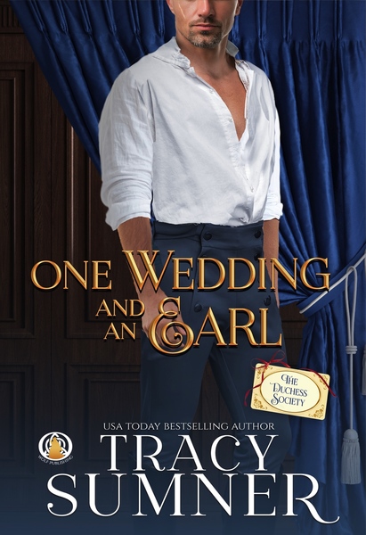 One Wedding and an Earl by Tracy Sumner