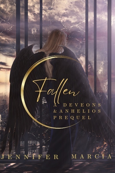 Fallen: A Deveon and Anhelios Prequel by Jennifer Marcia