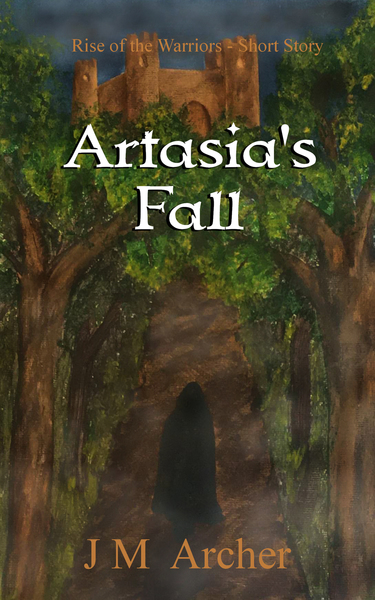 Artasia's Fall by J M Archer
