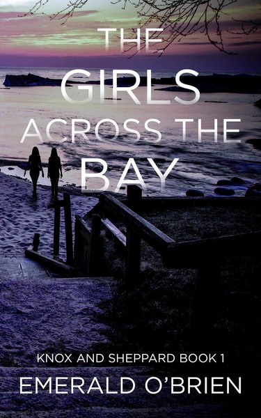 The Girls Across the Bay by Emerald O'Brien