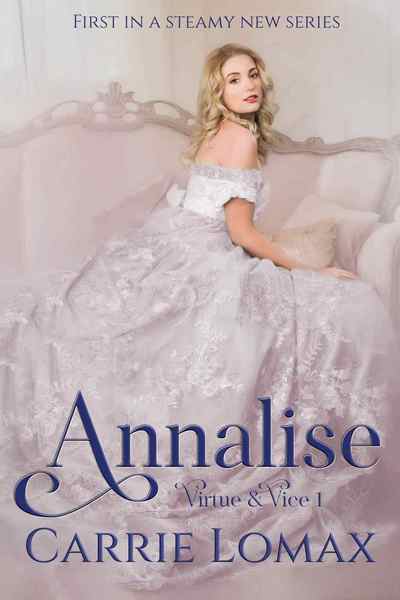 Virtue & Vice: Annalise by Carrie Lomax