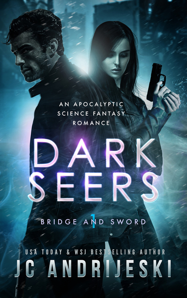 DARK SEERS (Bridge and Sword: Book One) by JC Andrijeski