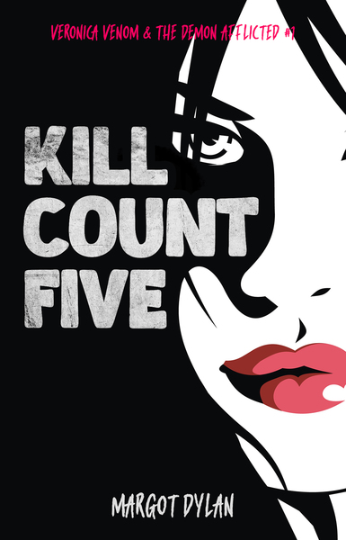 Kill Count Five by Margot Dylan