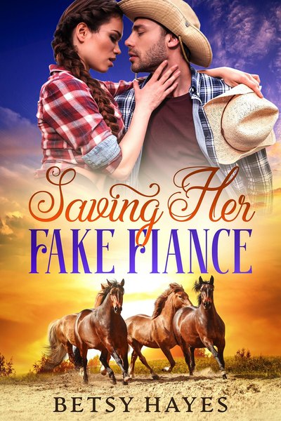 Saving Her Fake Fiance by Betsy Hayes