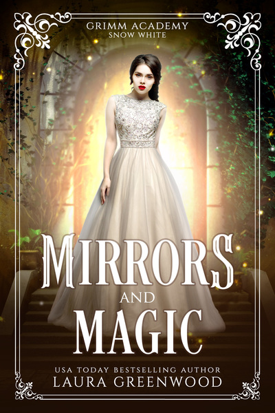 Mirrors and Magic Grimm Academy Academy fantasy fairy tale laura greenwood