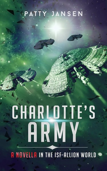 Charlotte's Army an ISF-Allion World Novella by Patty Jansen
