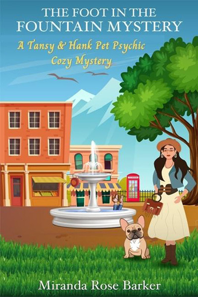 The Foot in the Fountain Mystery by Miranda Rose Barker