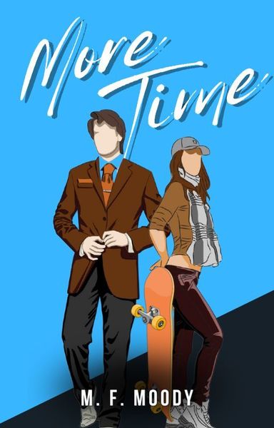 More Time by M F Moody