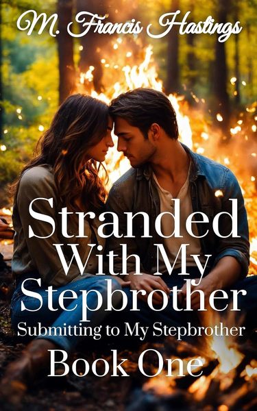Stranded with My Stepbrother by M. Francis Hastings