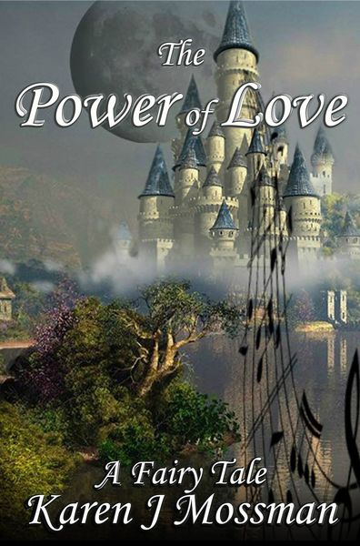 The Power of Love by Karen J Mossman