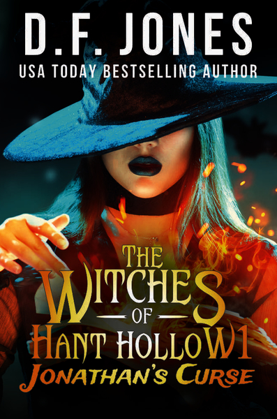 The Witches of Hant Hollow by D.F. Jones