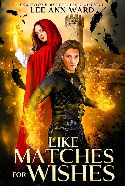 Like Matches for Wishes: My Ever After Series Book 1 by Pelican Proofing & PA Services
