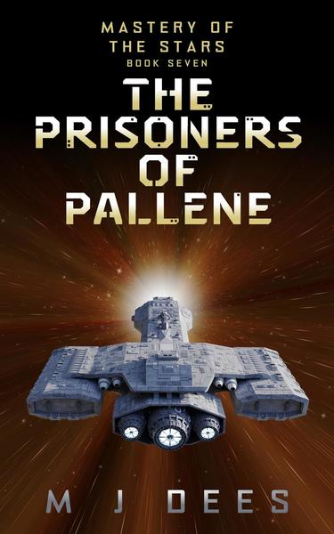 Prisoners of Pallene by M J Dees