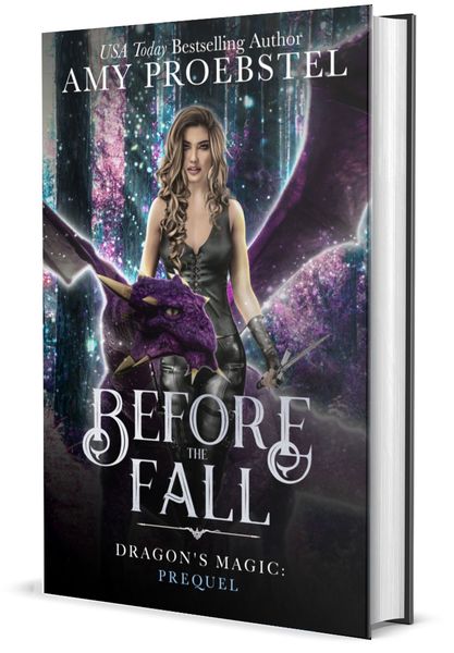 Before The Fall: Dragon's Magic Prequel by Amy Proebstel