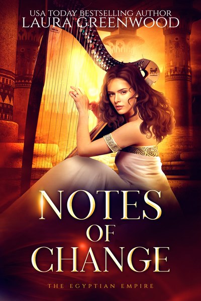 Notes of Change The Egyptian Empire Laura Greenwood