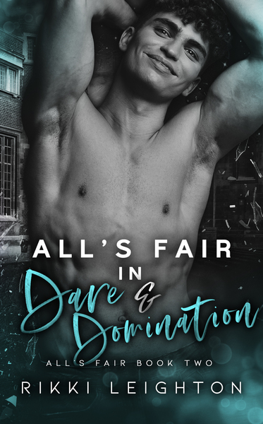 All's Fair in Dare & Domination by Rikki Leighton