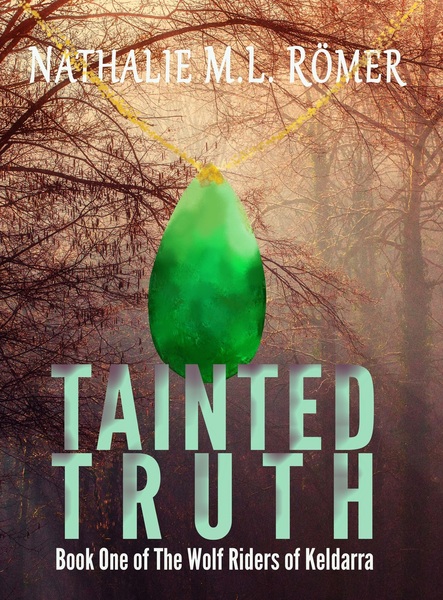 Tainted Truth by Nathalie M.L. Römer